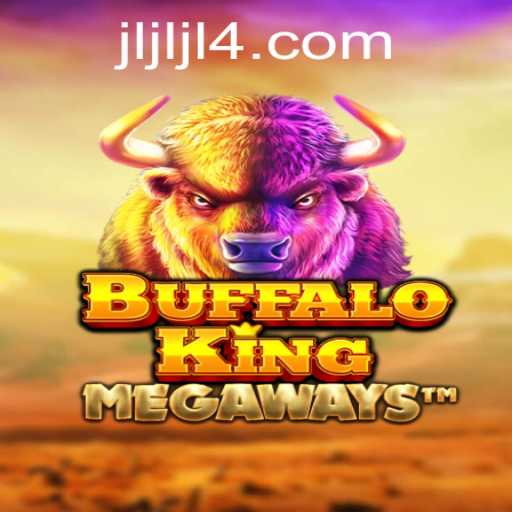 BuffaloKing: Dominate the Wild Realms with JLJL4